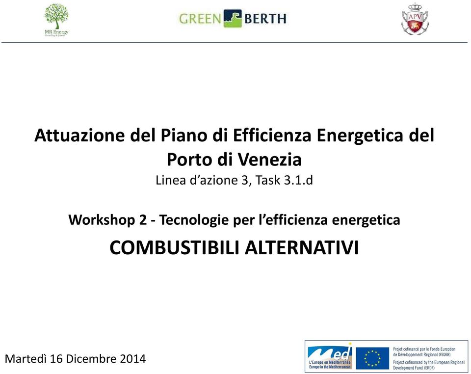 d Workshop 2 - Tecnologie per l efficienza