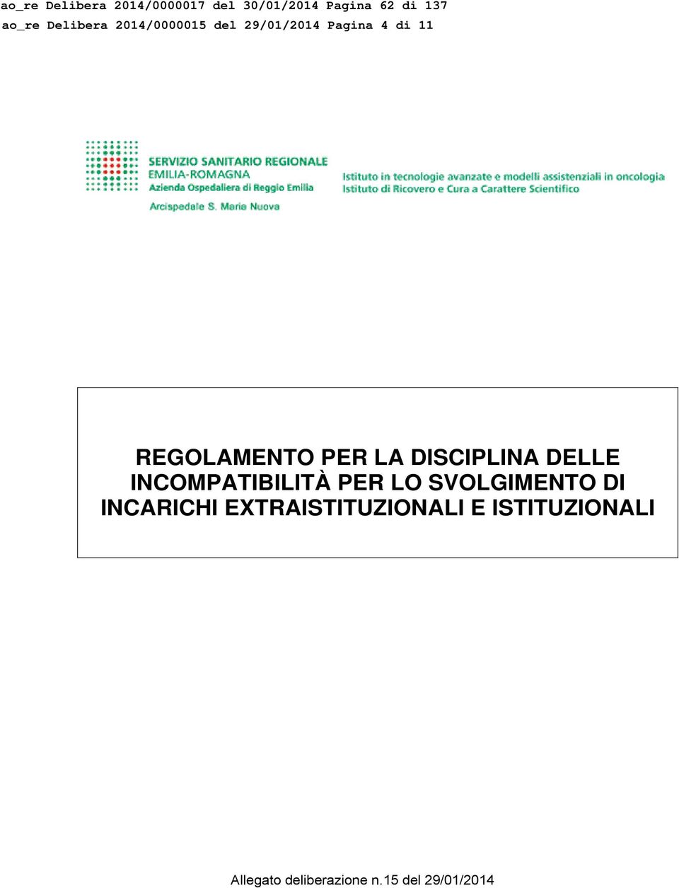 LA DISCIPLINA DELLE INCOMPATIBILITÀ PER LO SVOLGIMENTO DI INCARICHI