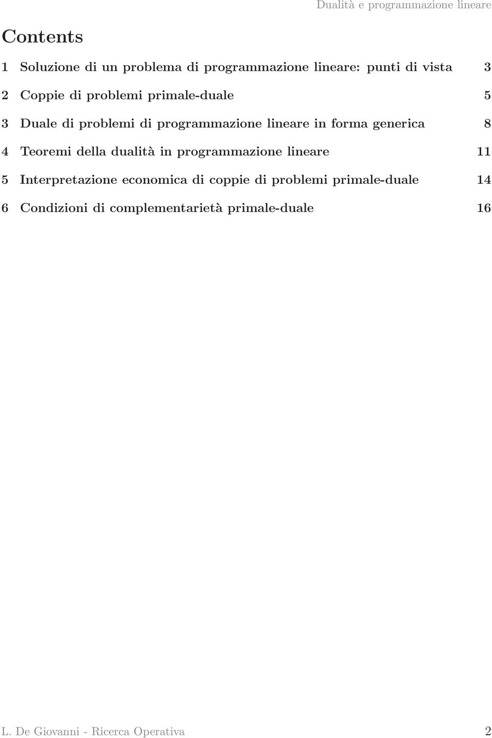 Teoremi della dualità in programmazione lineare 11 5 Interpretazione economica di coppie di