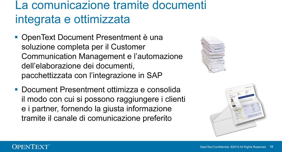 in SAP Document Presentment ottimizza e consolida il modo con cui si possono raggiungere i clienti e i partner,