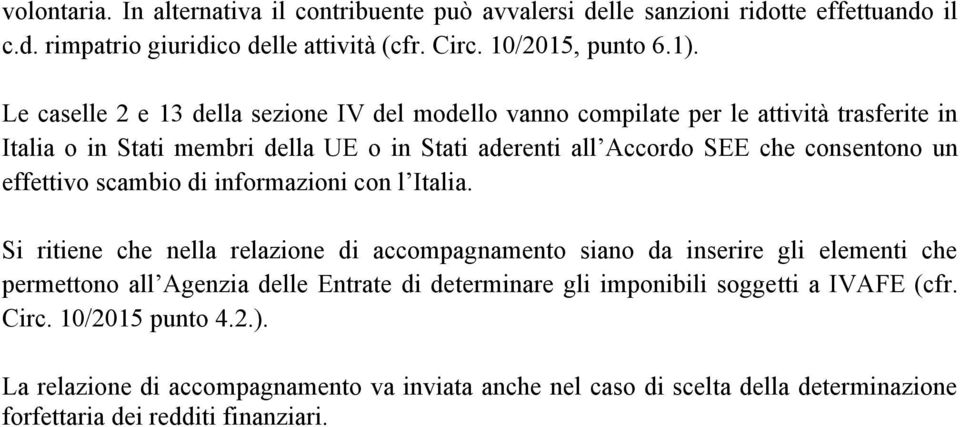 effettivo scambio di informazioni con l Italia.