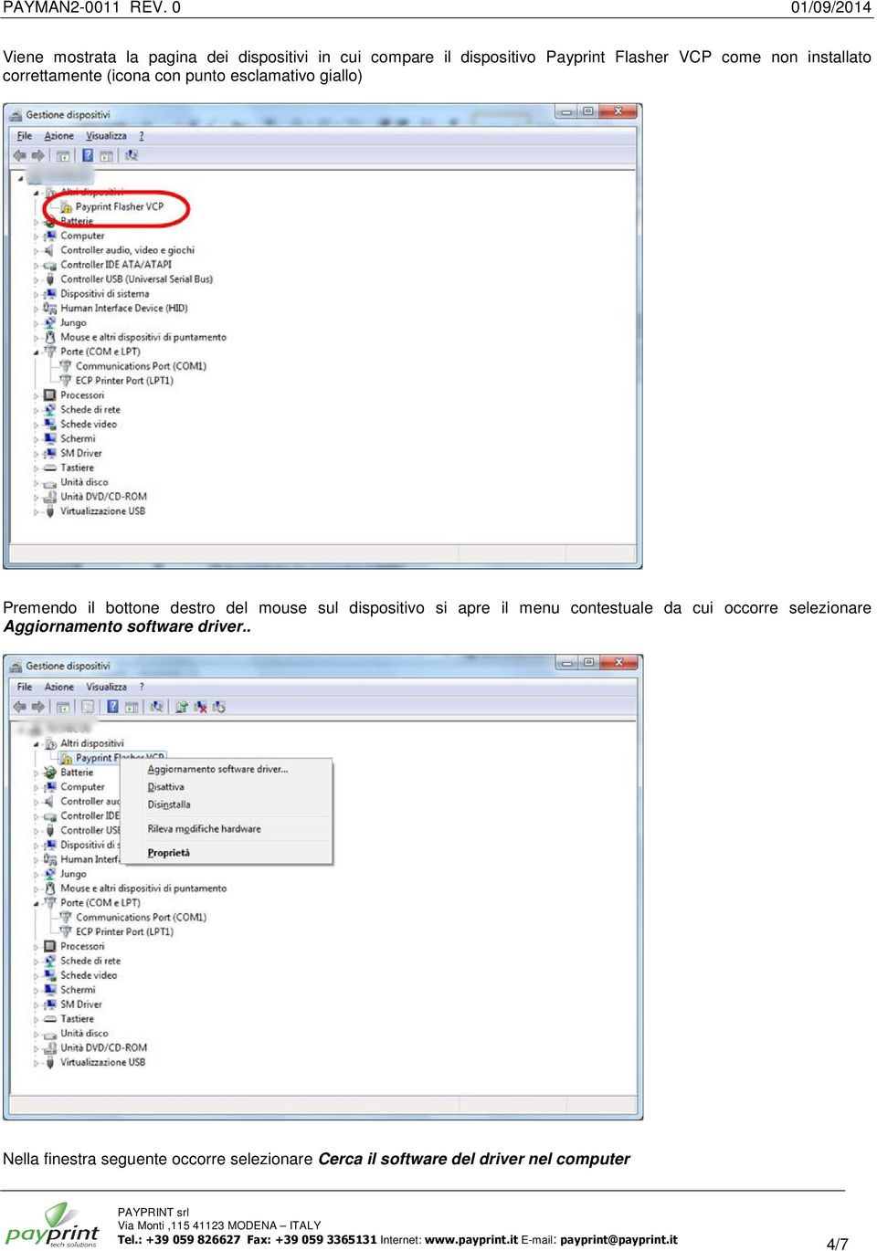 mouse sul dispositivo si apre il menu contestuale da cui occorre selezionare Aggiornamento