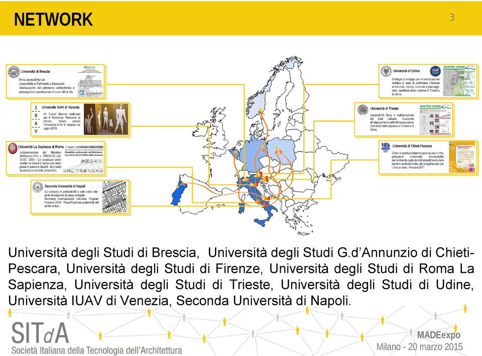 degli Studi di Roma La Sapienza, Università degli Studi di Trieste,