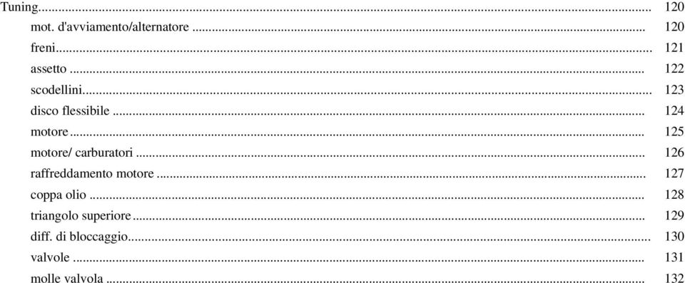 .. 125 motore/ carburatori... 126 raffreddamento motore... 127 coppa olio.