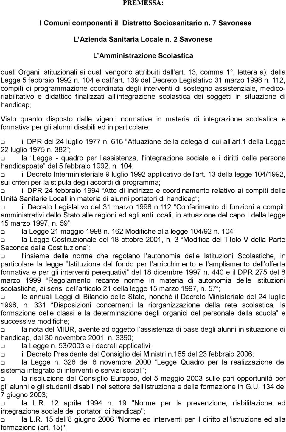 139 del Decreto Legislativo 31 marzo 1998 n.