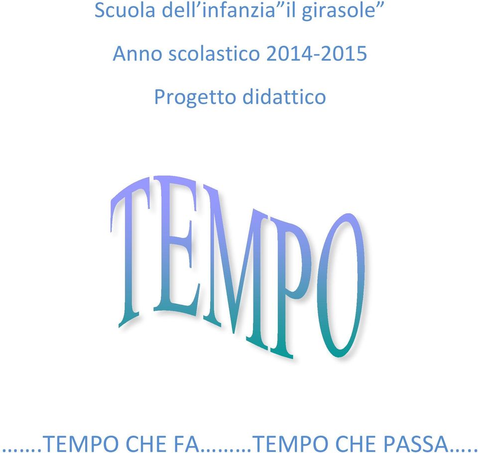 2014-2015 Progetto