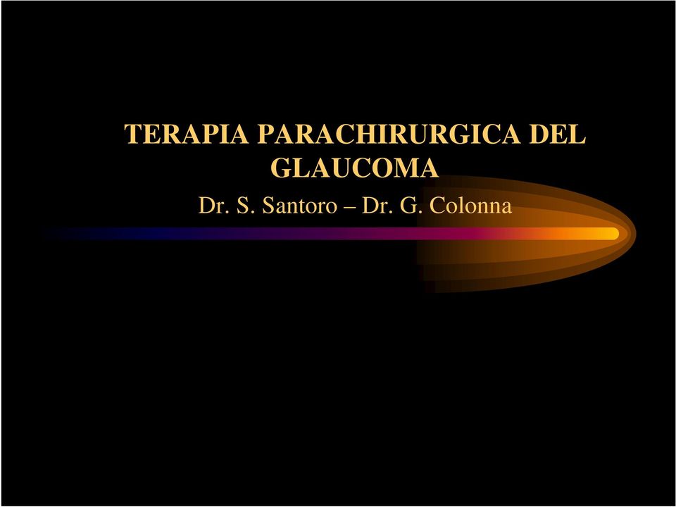 DEL GLAUCOMA Dr.