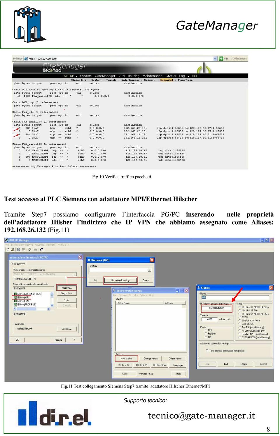 dell adattatore Hilsher l indirizzo che IP VPN che abbiamo assegnato come Aliases: 192.168.