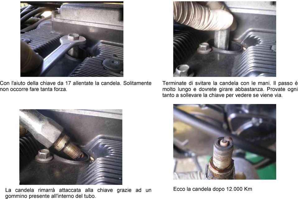 Provate ogni tanto a sollevare la chiave per vedere se viene via.