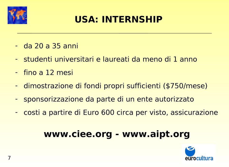 ($750/mese) - sponsorizzazione da parte di un ente autorizzato - costi a