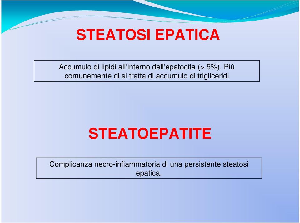 Più comunemente di si tratta di accumulo di