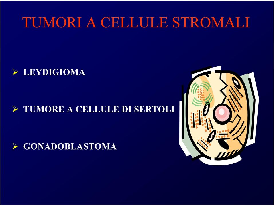 TUMORE A CELLULE DI