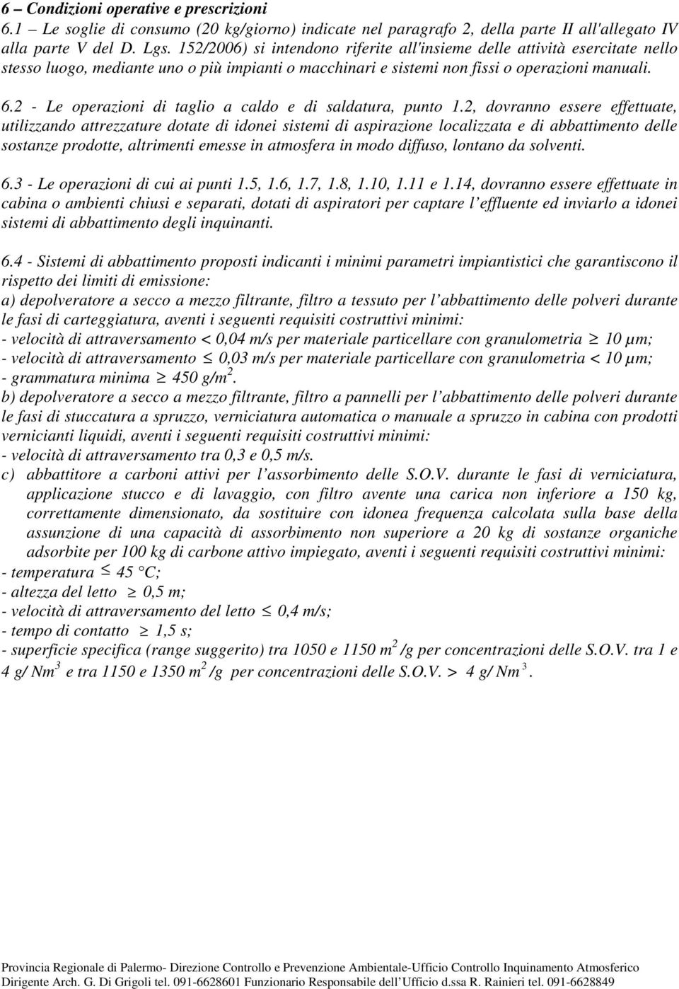 2 - Le operazioni di taglio a caldo e di saldatura, punto 1.