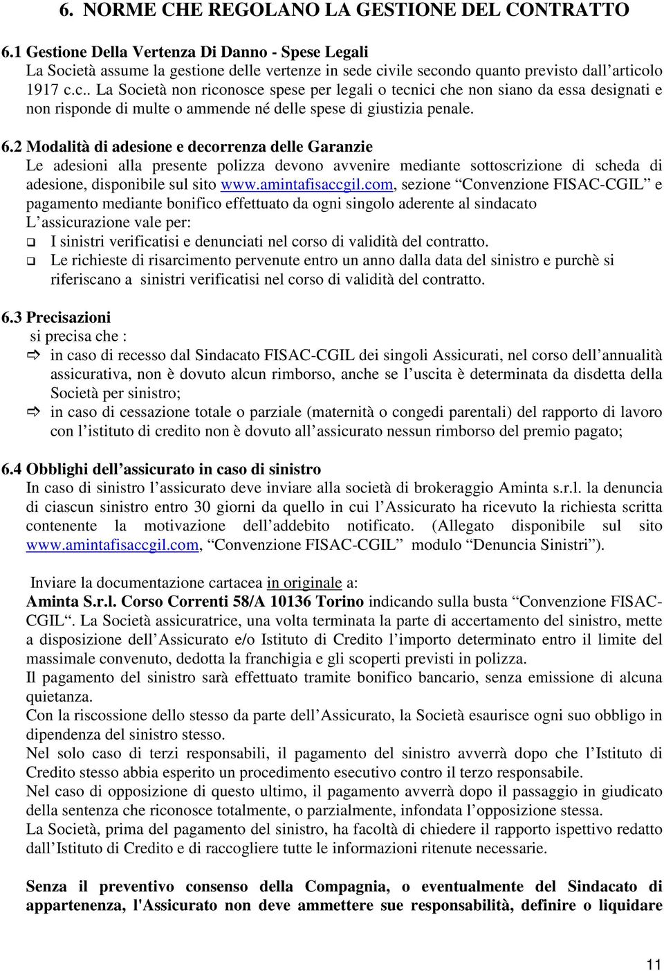 età assume la gestione delle vertenze in sede ci