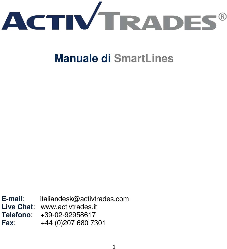 com Live Chat: www.activtrades.