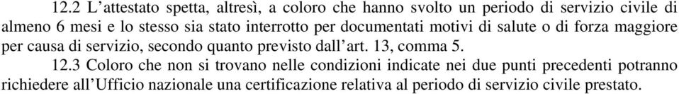 quanto previsto dall art. 13, comma 5. 12.