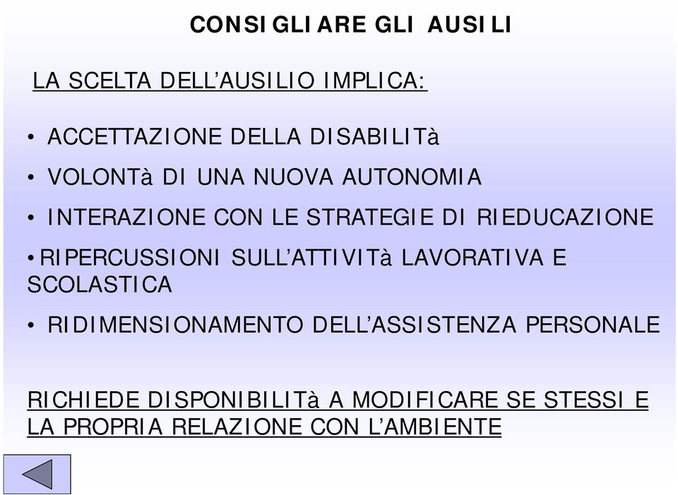 RIPERCUSSIONI SULL ATTIVITà LAVORATIVA E SCOLASTICA RIDIMENSIONAMENTO DELL