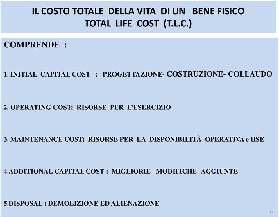 OPERATING COST: RISORSE PER L ESERCIZIO 3.