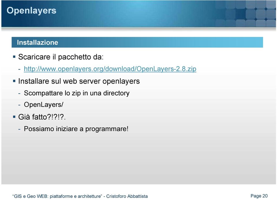 zip Installare sul web server openlayers - Scompattare lo zip in una directory -