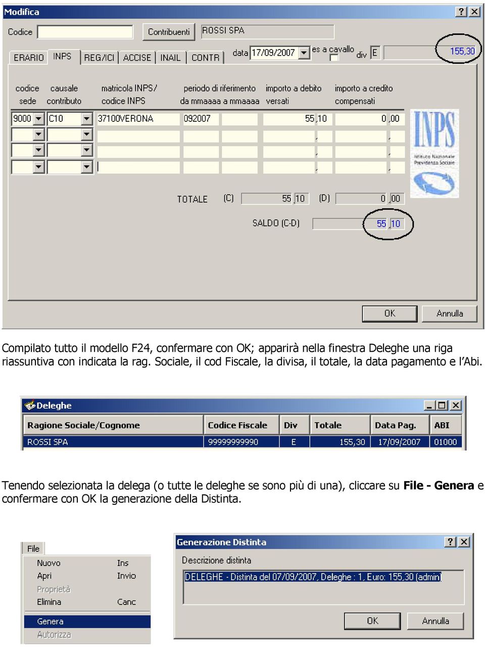 Sociale, il cod Fiscale, la divisa, il totale, la data pagamento e l Abi.