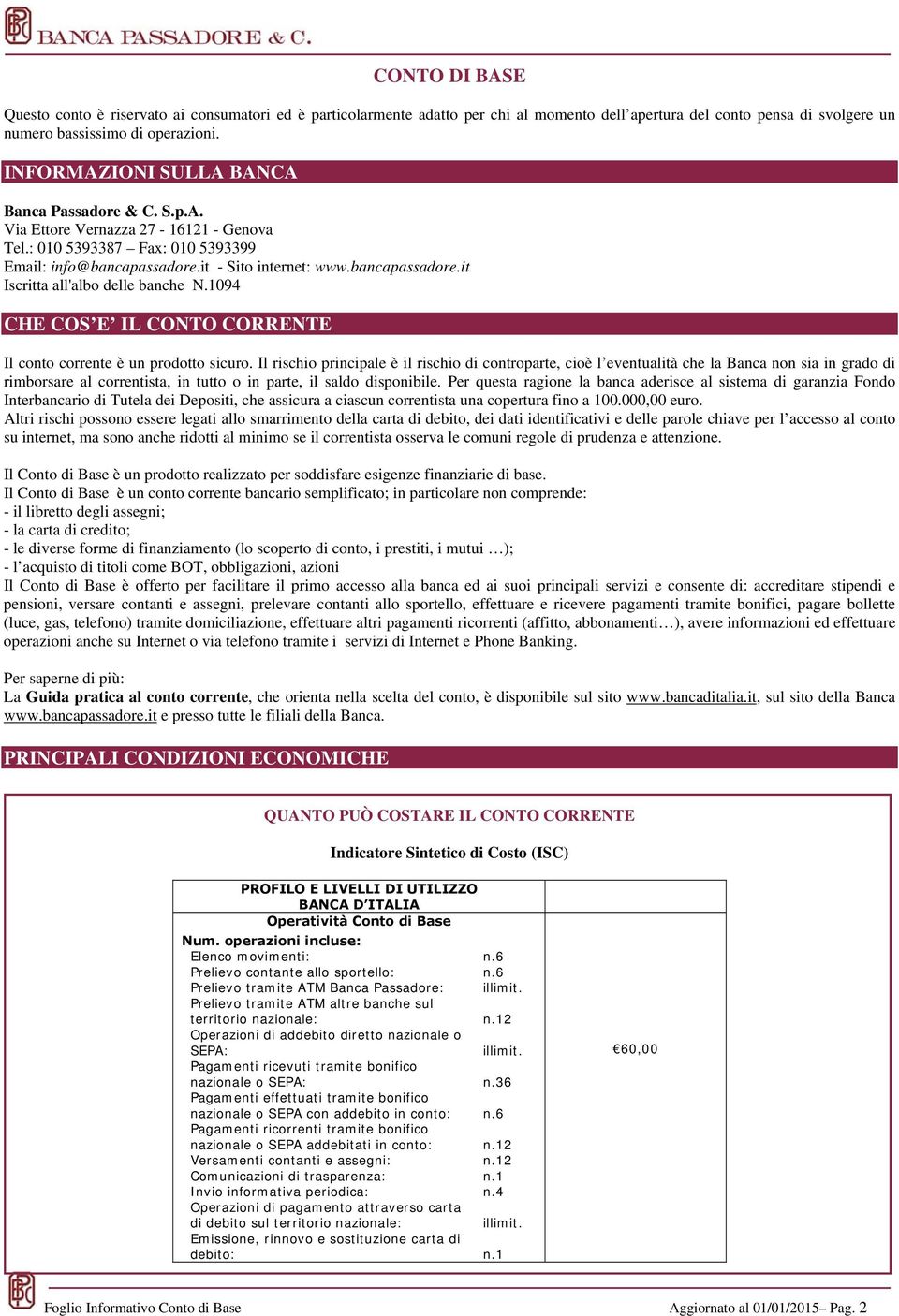 1094 CHE COS E IL CONTO CORRENTE Il conto corrente è un prodotto sicuro.