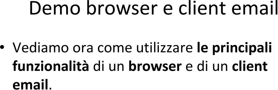 le principali funzionalitàdi