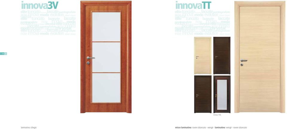 39 innova 1VG laminatino: ciliegio micro laminatino: