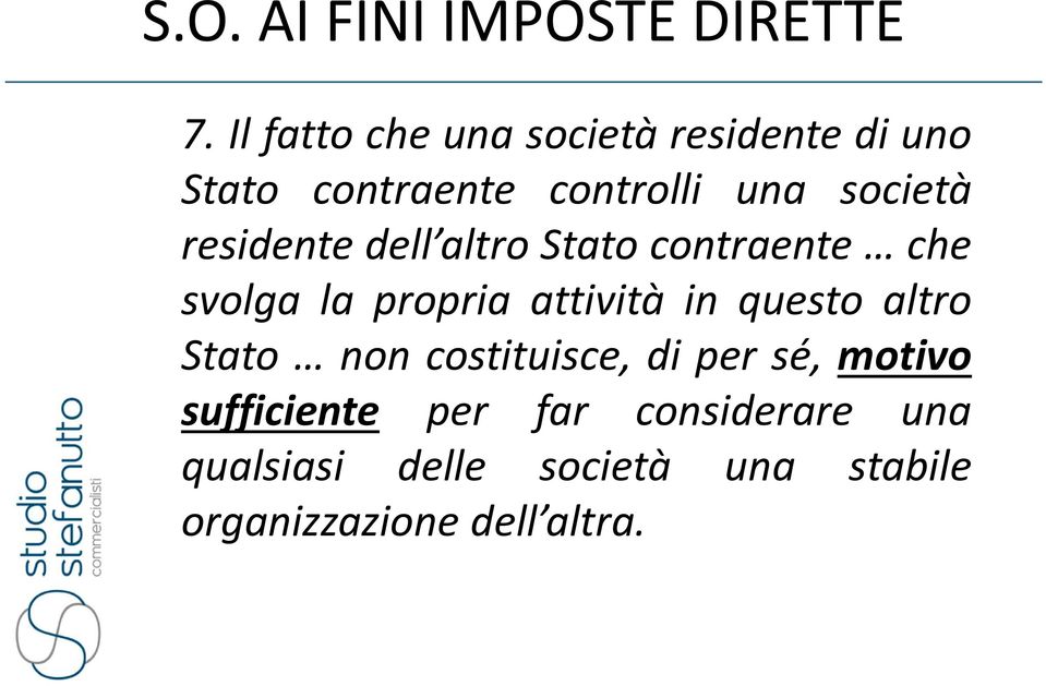 residente dell altro Stato contraente che svolga la propria attività in questo altro