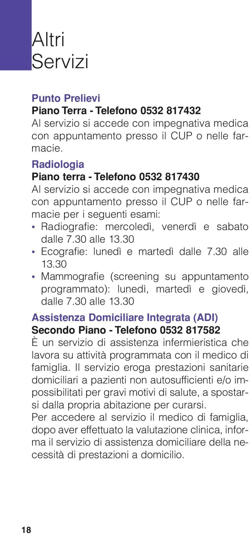 sabato dalle 7.30 alle 13.