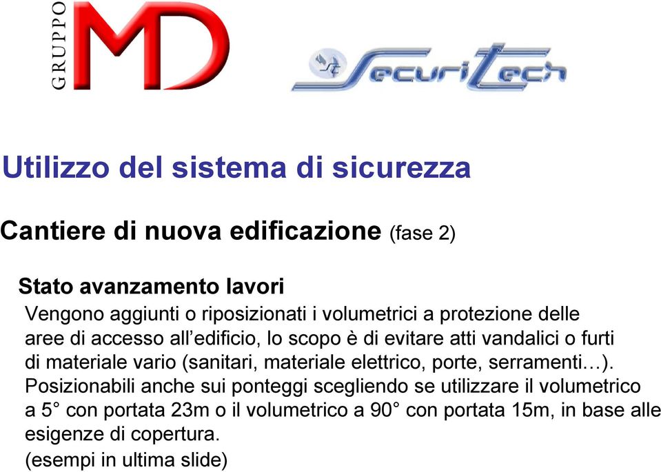 materiale vario (sanitari, materiale elettrico, porte, serramenti ).