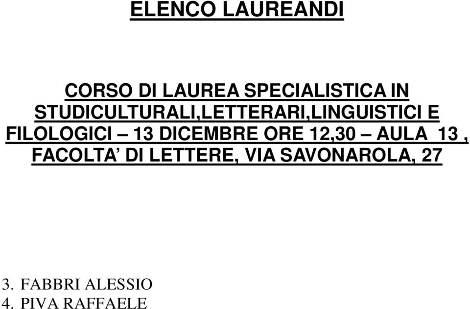 13 DICEMBRE ORE 12,30 AULA 13, FACOLTA DI LETTERE,