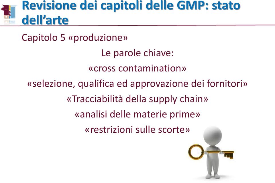 approvazione dei fornitori» «Tracciabilità della