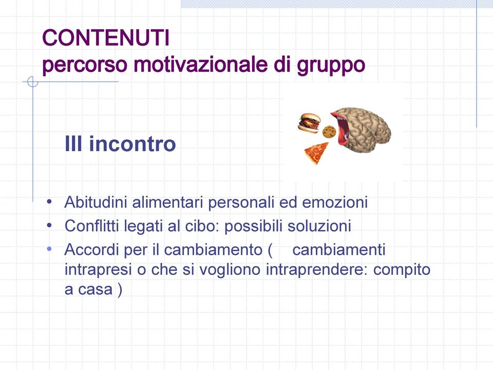 al cibo: possibili soluzioni Accordi per il cambiamento (