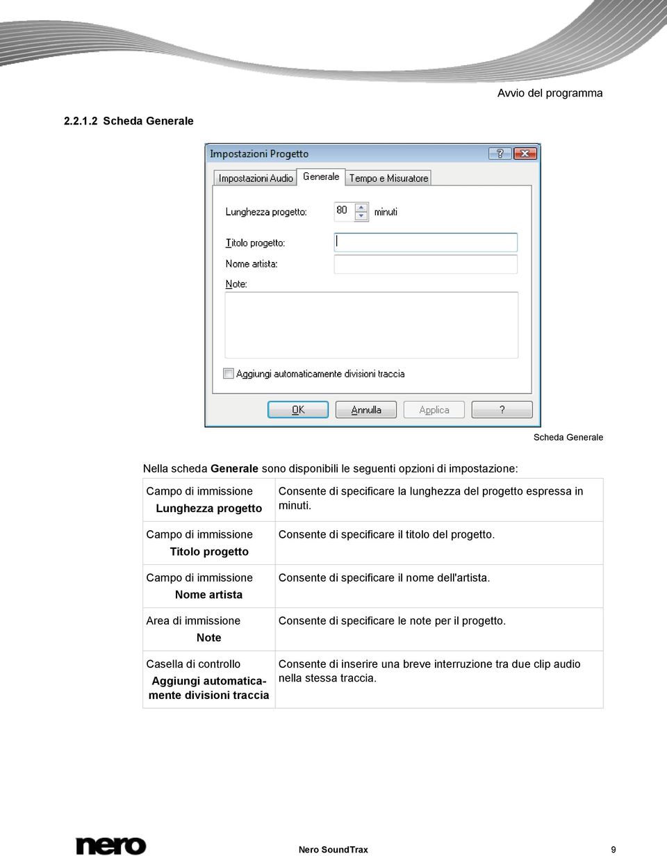 immissione Titolo progetto Campo di immissione Nome artista Area di immissione Note Casella di controllo Aggiungi automaticamente divisioni traccia Consente di