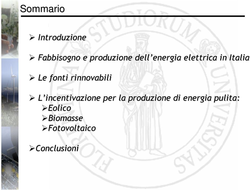 rinnovabili L incentivazione per la produzione di