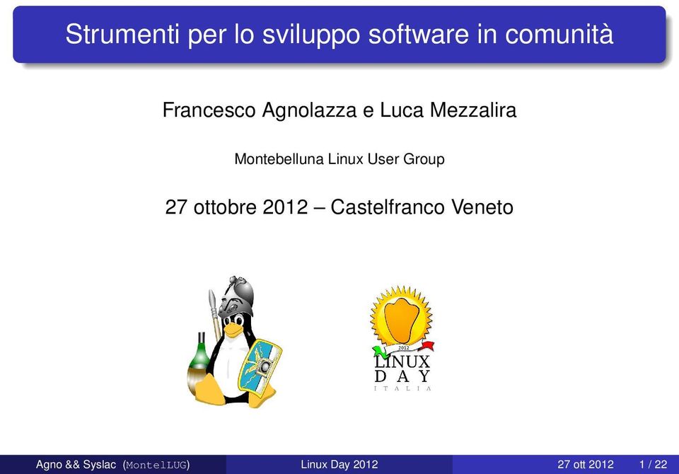 Linux User Group 27 ottobre 2012 Castelfranco Veneto