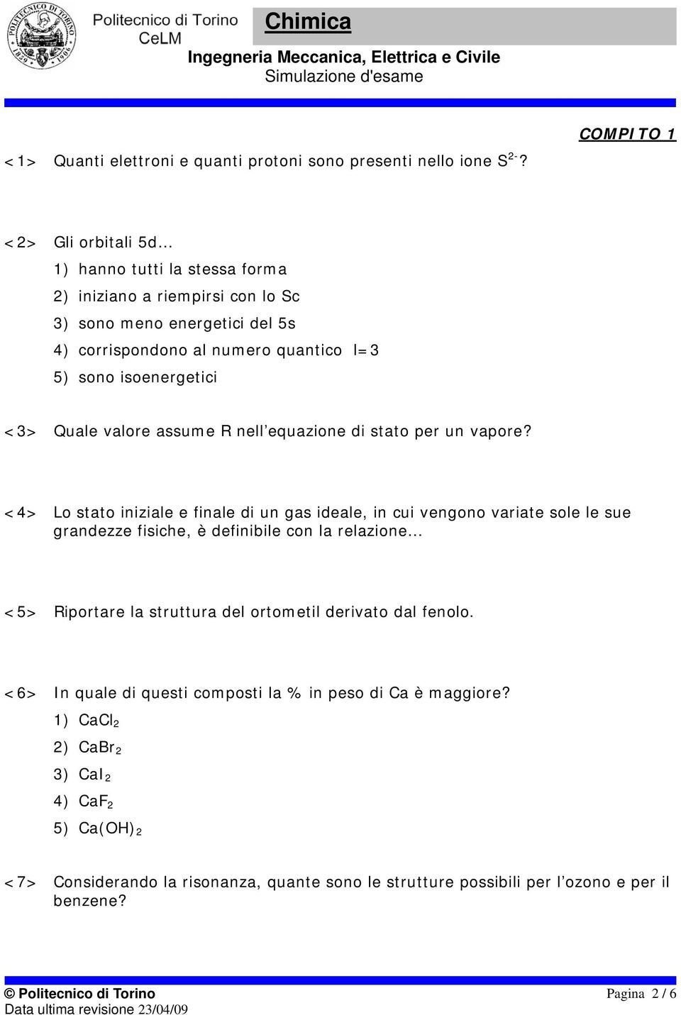 isoenergetici <3> Quale valore assume R nell equazione di stato per un vapore?