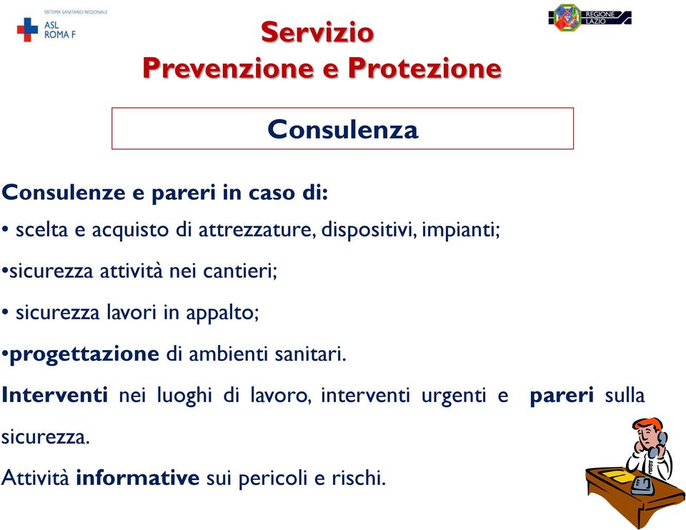 sicurezza lavori in appalto; progettazione di ambienti sanitari.