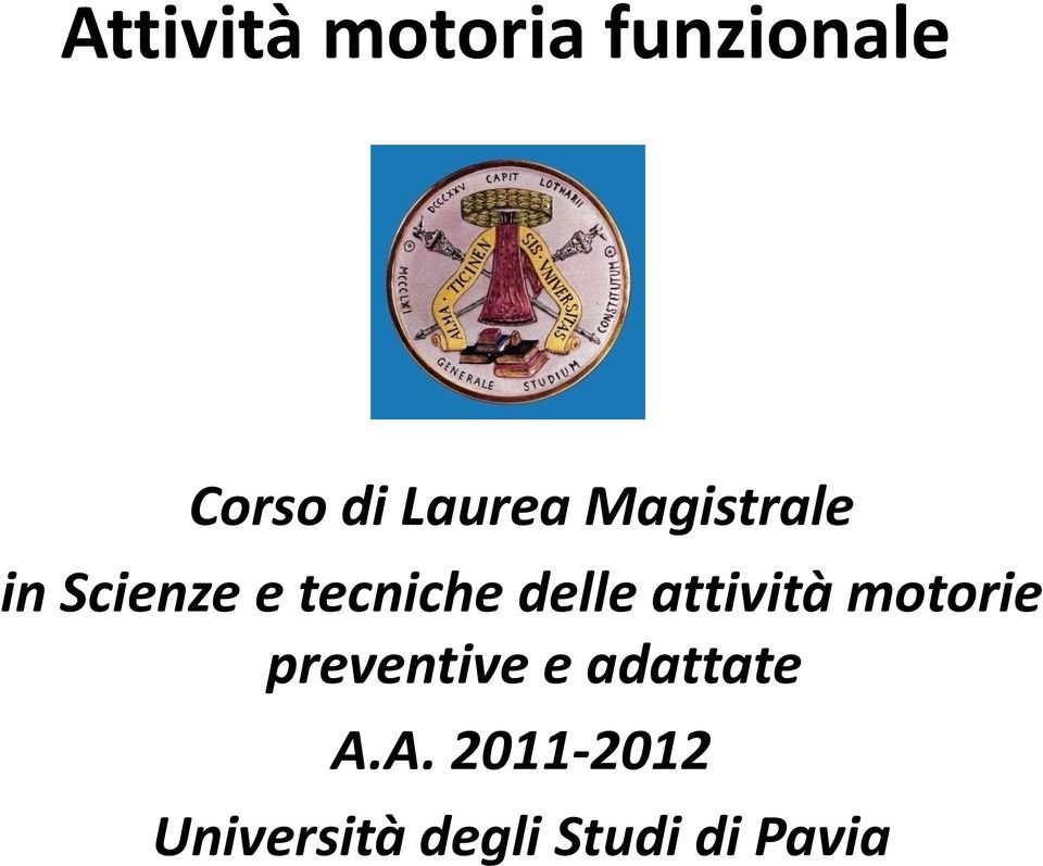 delle attività motorie preventive e