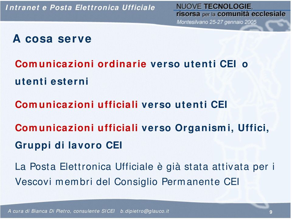 lavoro CEI La Posta Elettronica Ufficiale è già stata attivata per i Vescovi membri del