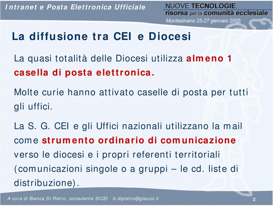 CEI e gli Uffici nazionali utilizzano la mail come strumento ordinario di comunicazione verso le diocesi e i