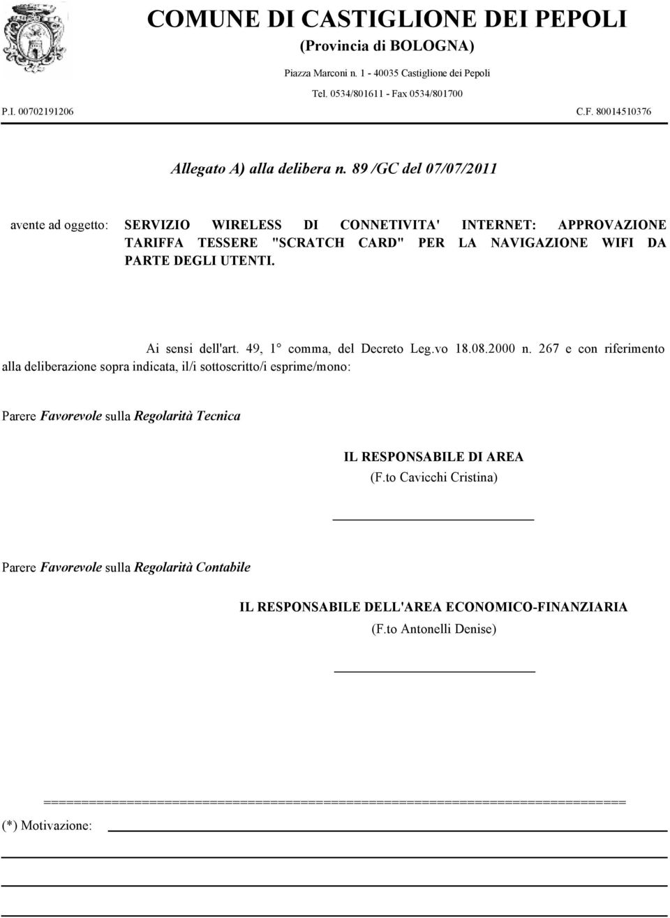 49, 1 comma, del Decreto Leg.vo 18.08.2000 n.