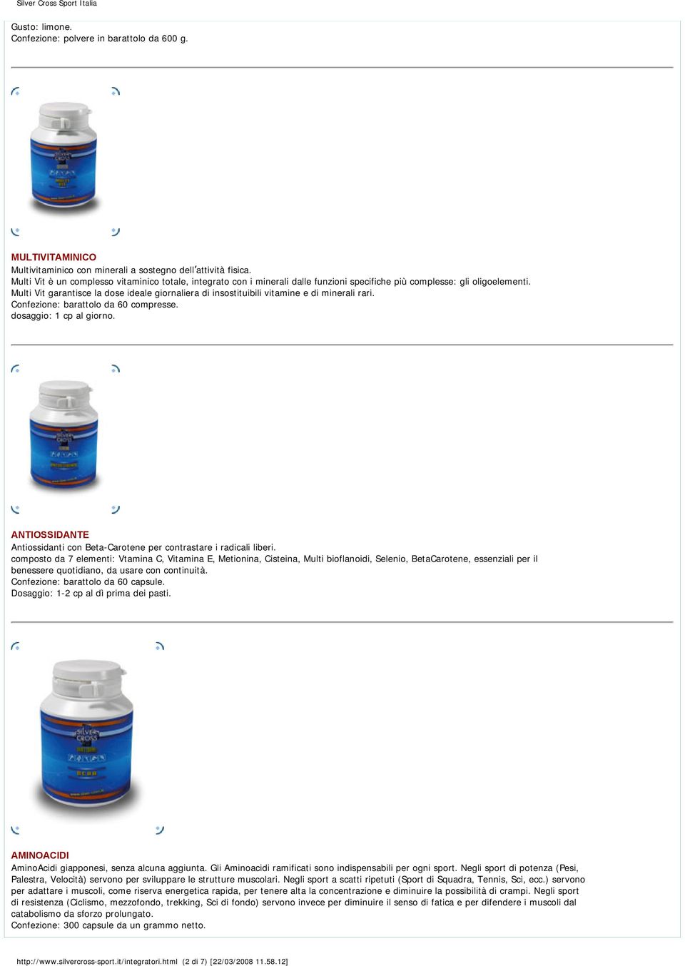 Multi Vit garantisce la dose ideale giornaliera di insostituibili vitamine e di minerali rari. Confezione: barattolo da 60 compresse. dosaggio: 1 cp al giorno.