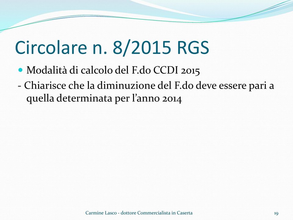 do CCDI 2015 - Chiarisce che la