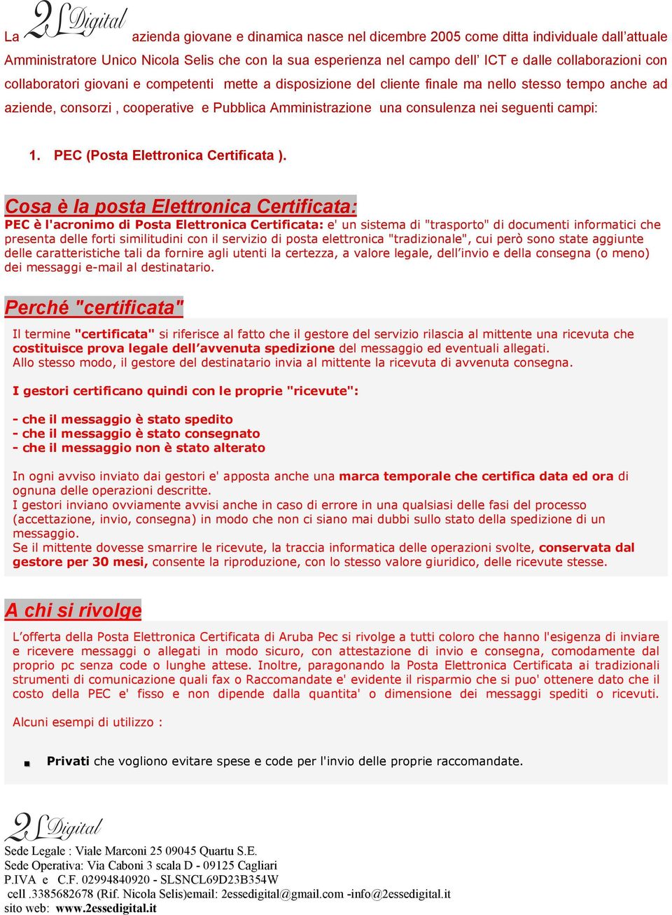 1. PEC (Posta Elettronica Certificata ).