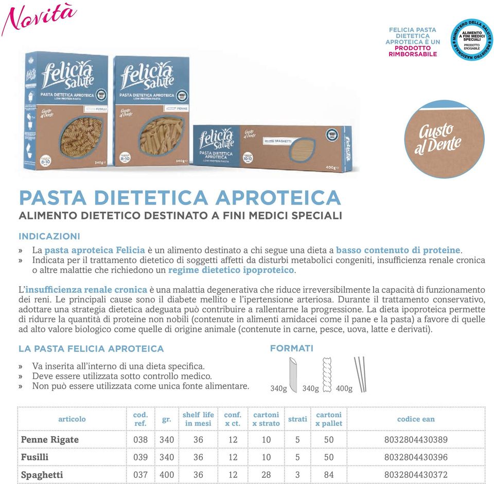 Indicata per il trattamento dietetico di soggetti affetti da disturbi metabolici congeniti, insufficienza renale cronica o altre malattie che richiedono un regime dietetico ipoproteico.