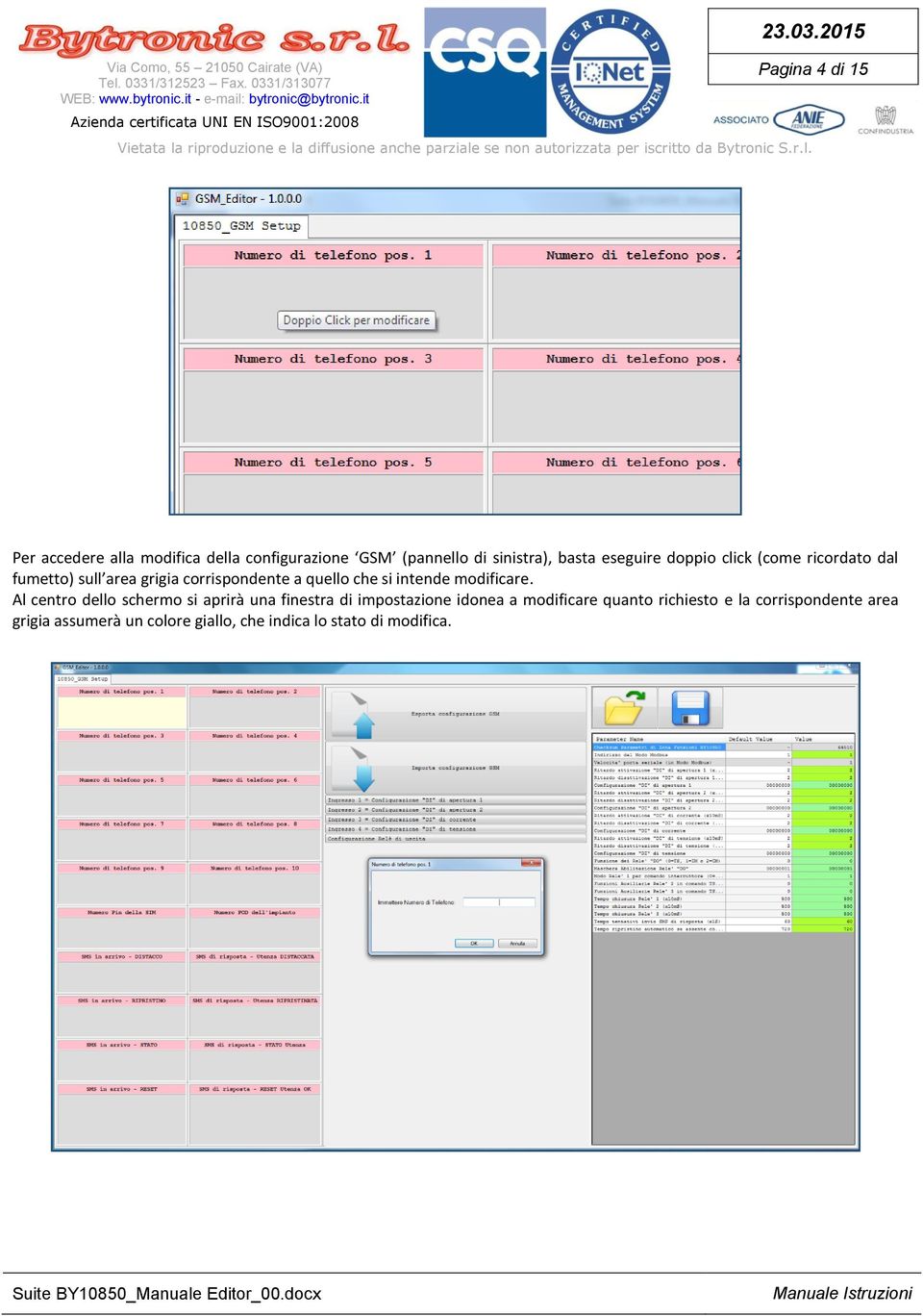 intende modificare.