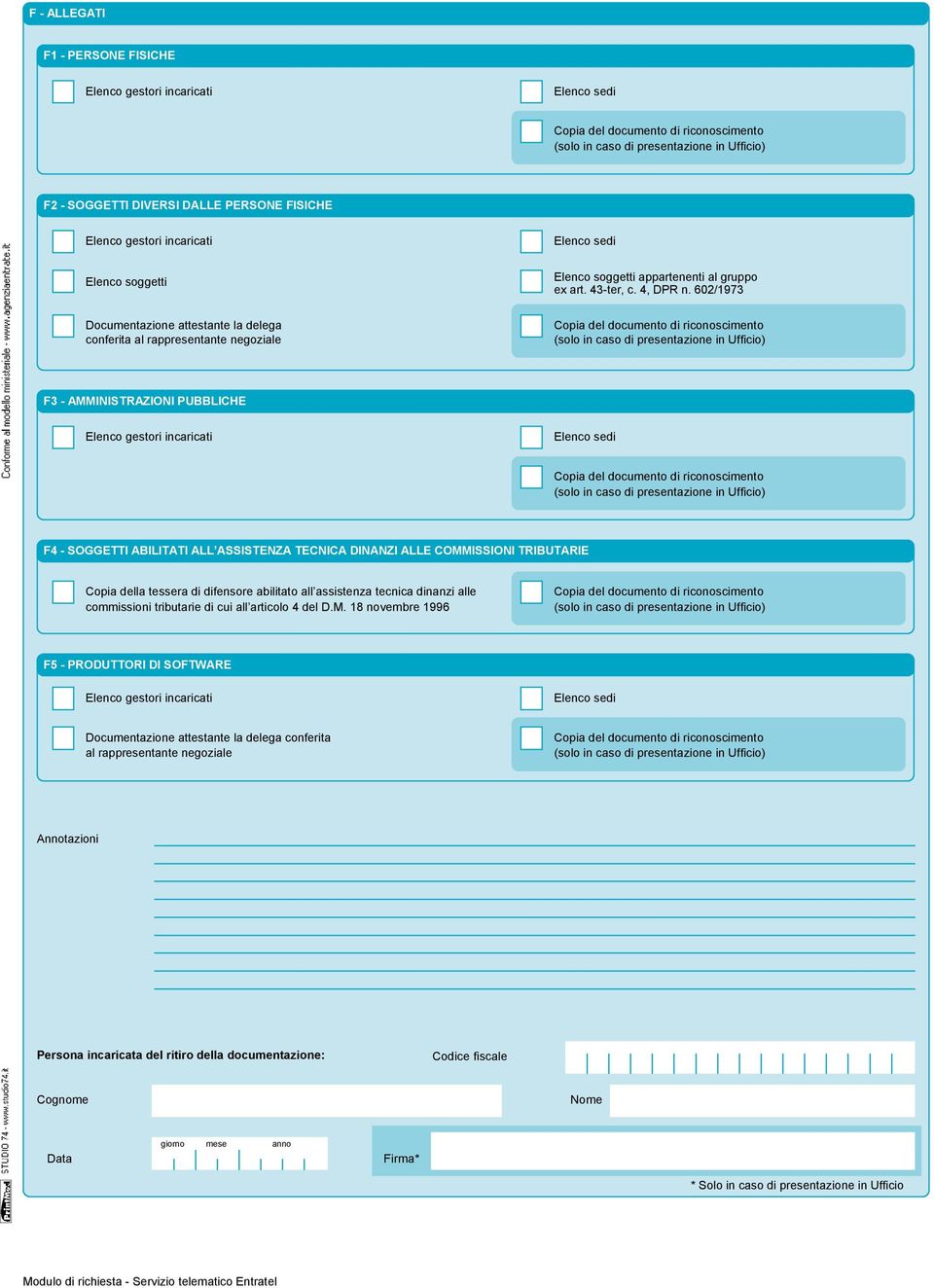 602/1973 F3 - AMMINISTRAZIONI PUBBLICHE F4 - SOGGETTI ABILITATI ALL ASSISTENZA TECNICA DINANZI ALLE COMMISSIONI TRIBUTARIE Copia della tessera di difensore abilitato all assistenza