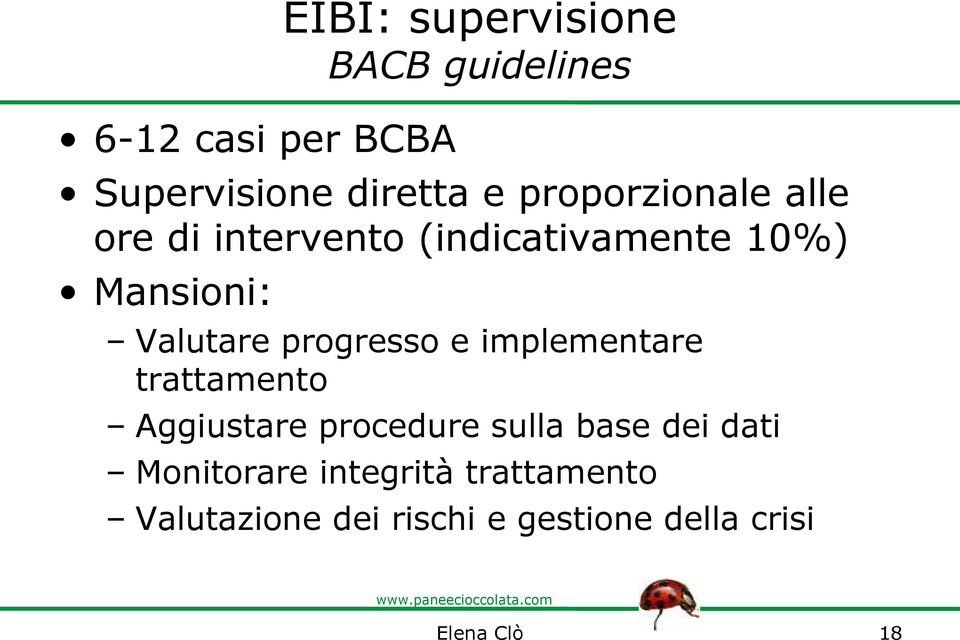 progresso e implementare trattamento Aggiustare procedure sulla base dei dati