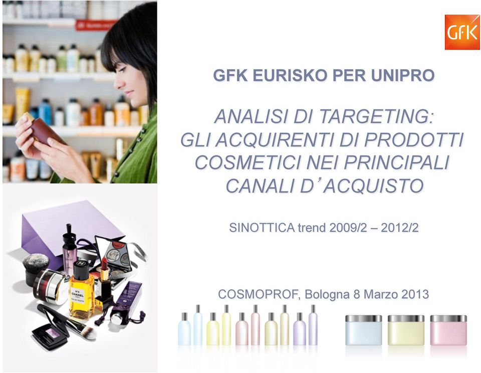 COSMETICI NEI PRINCIPALI CANALI D ACQUISTO